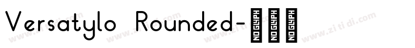 Versatylo Rounded字体转换